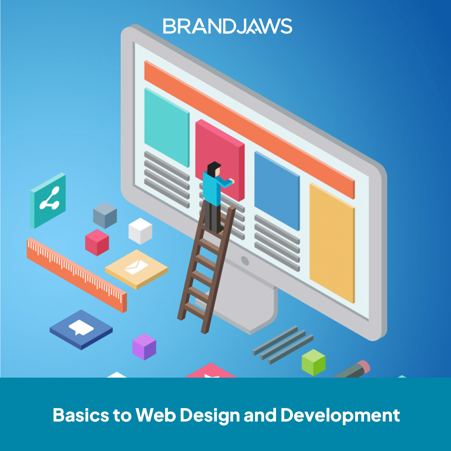 Basics to Web Design and Development - BrandJaws | Web design and ...