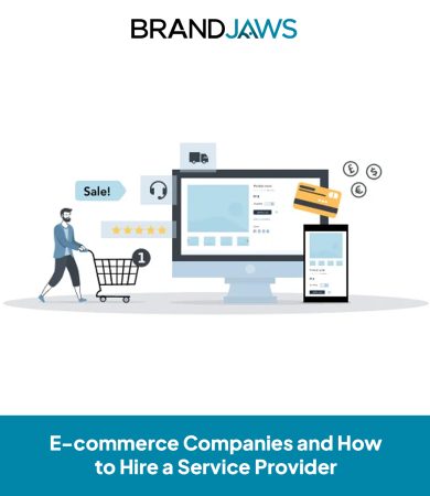 E-commerce Companies and How to Hire a Service Provider
