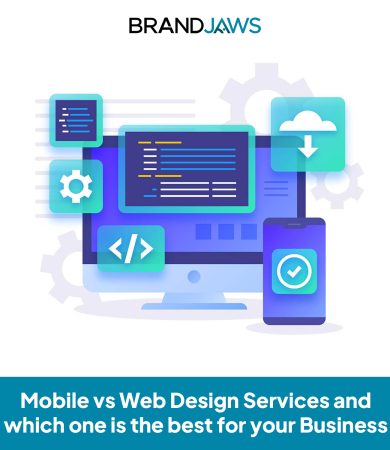 Mobile vs Web Design Services and which one is the best for your Business