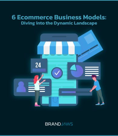 6 Ecommerce Business Models